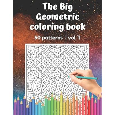 Buy The Big Geometric Coloring Book 50 Patterns Vol 1 Shapes And Patterns To Help Release Your Creative Side Gift For Adults And Seniors Under 8 Usd 50 Patterns