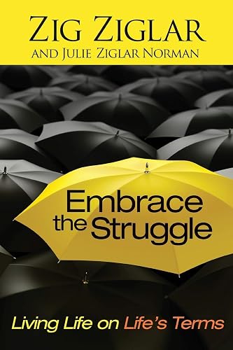 Download Embrace the Struggle: Living Life on Life's Terms PDF