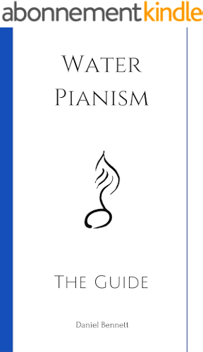 Download Water Pianism: The Guide (English Edition) PDF
