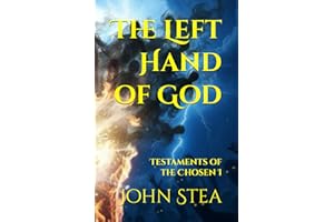 The Left Hand of God: Testaments of the Chosen I