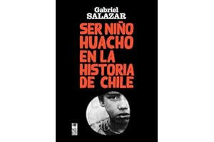 Ser Niño Huacho en la historia de Chile