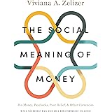 The Social Meaning of Money: Pin Money, Paychecks, Poor Relief, and Other Currencies