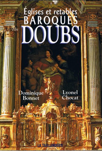 Églises et retables baroques du Doubs