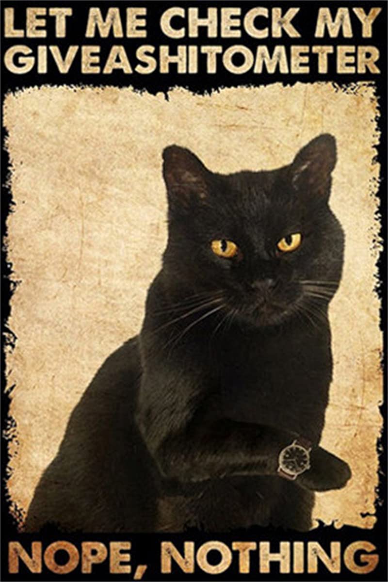 Retro Metal Aluminium Tin Sign Let Me Check My Giveashitometer Nope Nothing Vintage Wall Poster Metal Plaque Black Cat Poster, Funny Cat Wall Decor Signs for Home 12x8inch
