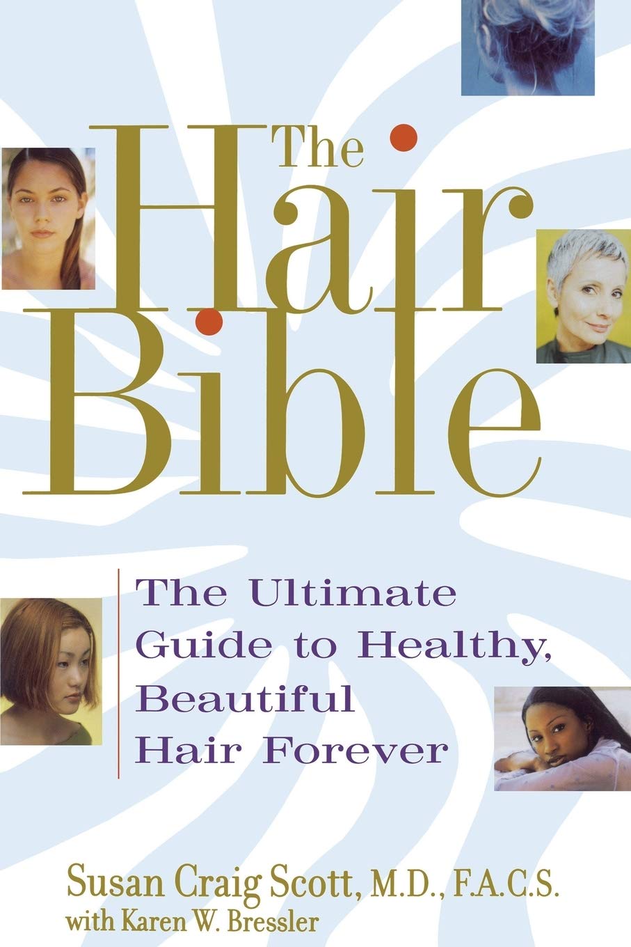 The Hair Bible The Ultimate Guide To Healthy Beautiful Hair