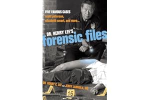 Dr. Henry Lee's Forensic Files: Five Famous Cases Scott Peterson, Elizabeth Smart, and more...