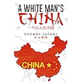 A White Man’s China