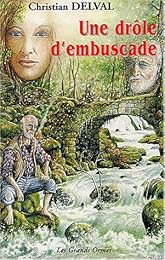 Une  drôle d'embuscade