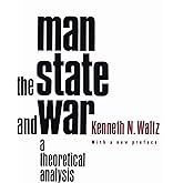 Man, the State, and War: A Theoretical Analysis