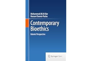 Contemporary Bioethics: Islamic Perspective