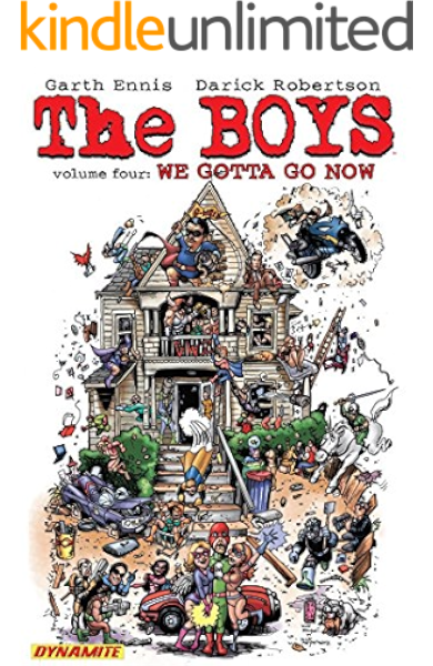 Get Amazon Com The Boys Vol 4 We Gotta Go Now Garth Ennis The Boys Ebook Ennis Garth Robertson Darick Higgins John Avina Tony Kindle Store For Android Free
