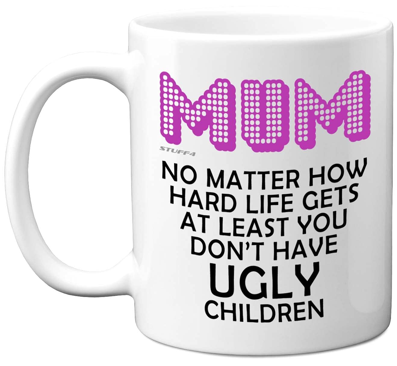 Funny Birthday Mugs - Ugly Children Mug - Birthday Gifts for Mum, Novelty Funny Mugs, Mummy Gifts, Mothers Day for Mum Her from Son Daughter, 11oz Ceramic Dishwasher Safe