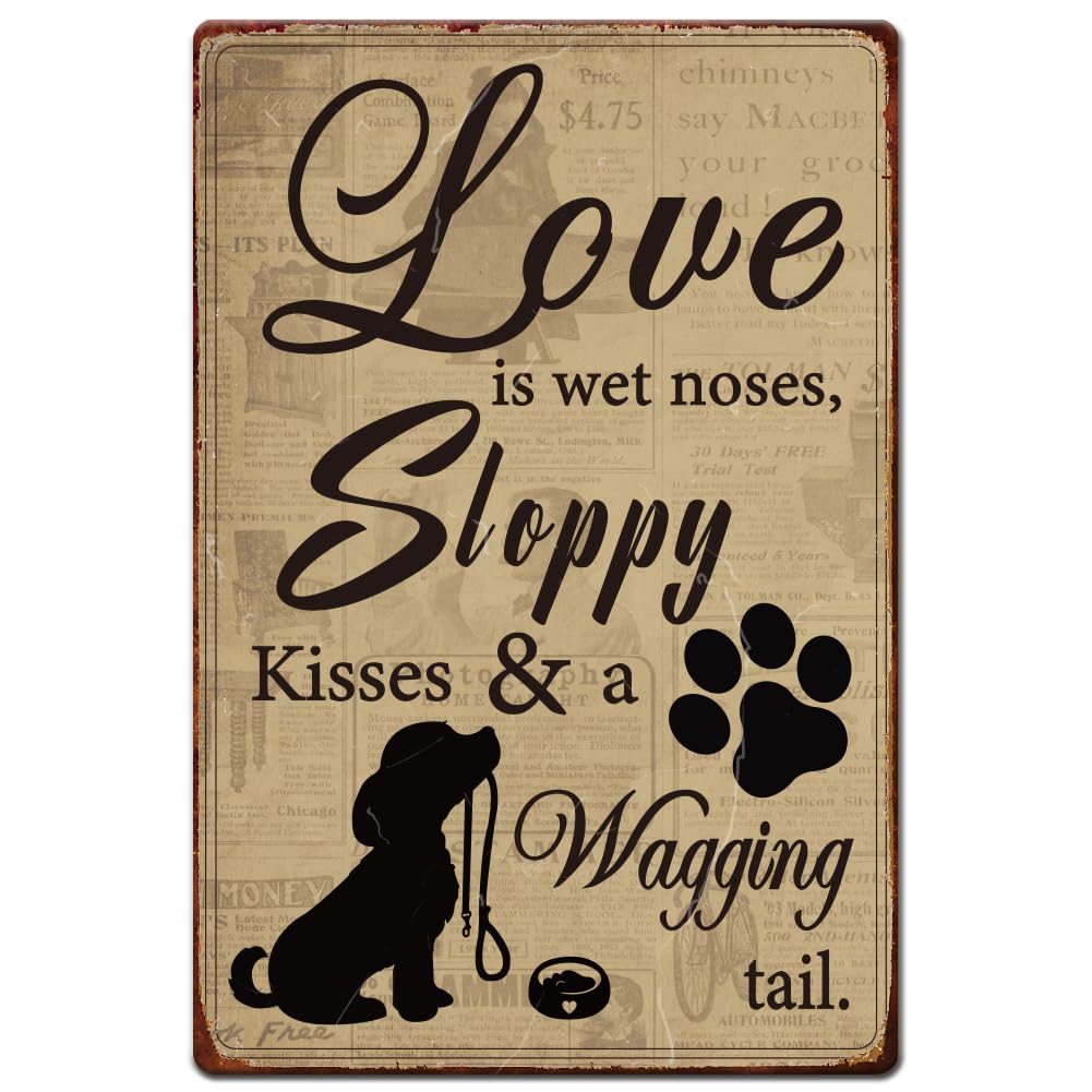 SUPERDANT Cute Puppy Metal Tin Sign - Love is Sloppy Kisses, Wagging Tail, Funny & Old Fashioned Aluminum Sign for Man Cave, Dog Lovers, Garages & Wall Decor