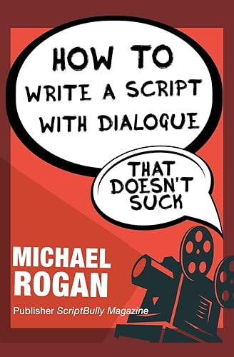 Download How to Write a Script With Dialogue That Doesn't Suck PDF