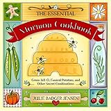 The Essential Mormon Cookbook: Green Jell-O, Funeral Potatoes, and Other Secret Combinations