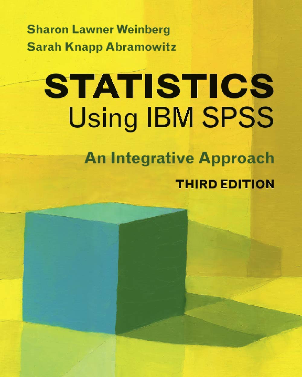 Statistics Using IBM SPSS (An Integrative Approach)