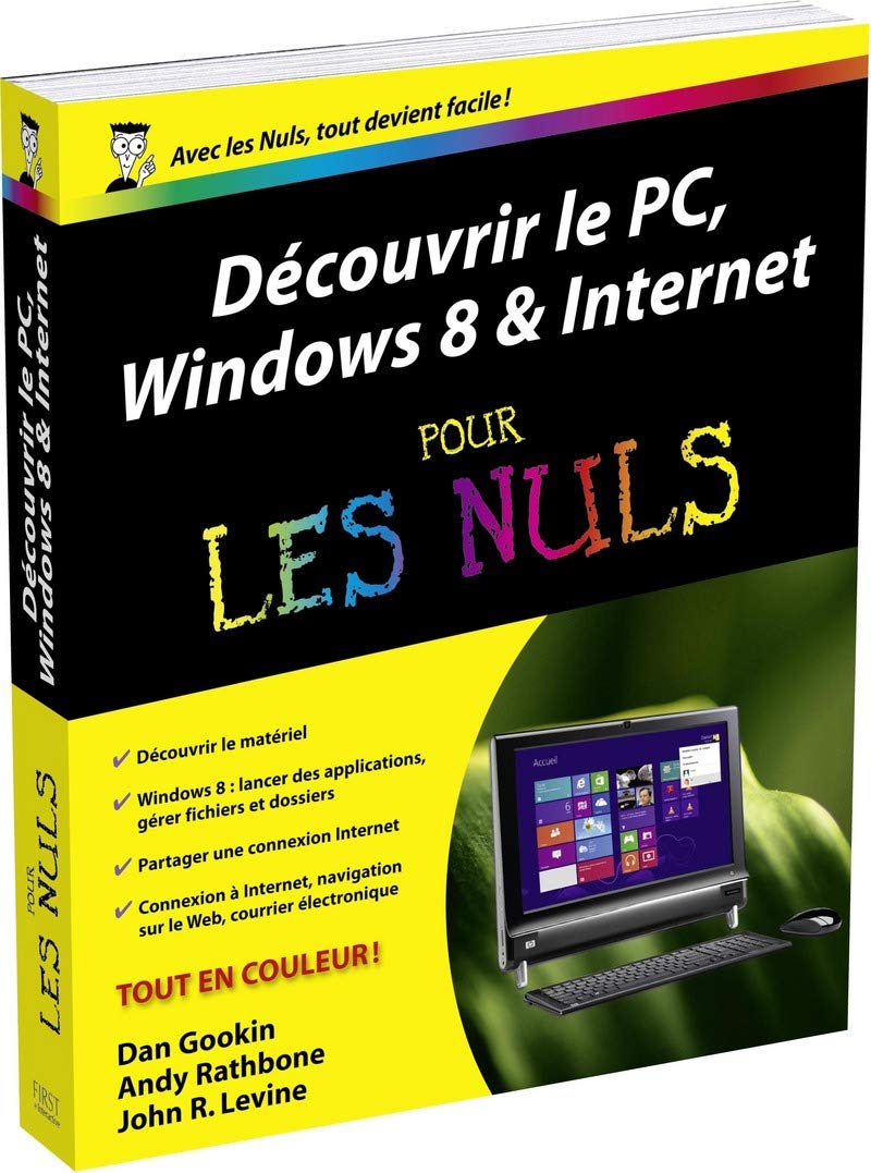 Découvrir Le Pc Windows 8 Et Internet Pour Les Nuls Andy - 