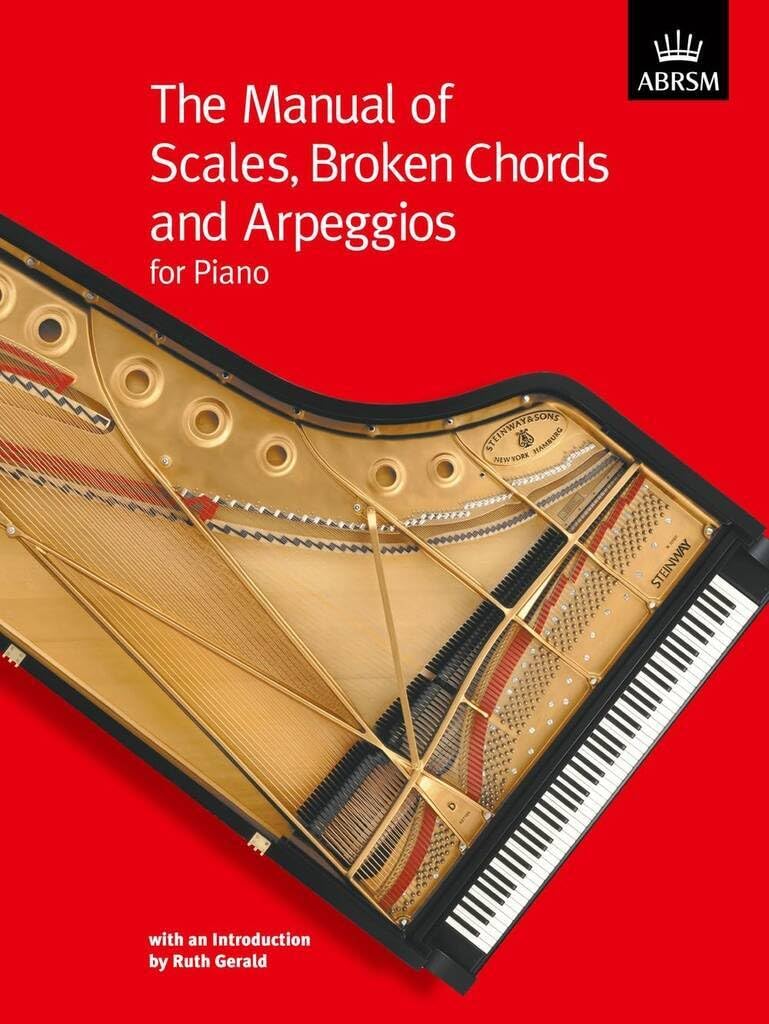 The Manual of Scales, Broken Chords and Arpeggios (ABRSM Scales & Arpeggios)
