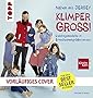 N&auml;hen mit JERSEY - KLIMPERGROSS: Lieblingsmodelle in Erwachsenengr&ouml;&szlig;e (XS - XXL). Mit 2 gro&szlig;en Schnittmusterbogen. Von der Bestseller-Autorin