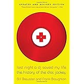 Last Night a DJ Saved My Life: The History of the Disc Jockey