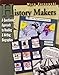 History Makers: A Questioning Approach to Reading & Writing Biographies