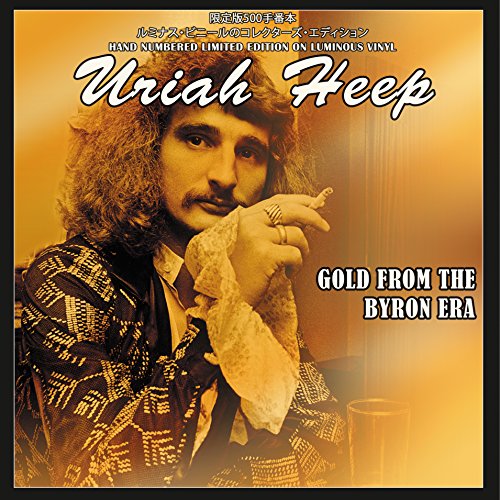 Uriah Heep - Uriah Heep - Gold From The Byron Era Limited Edition Hand Numbered Luminous Vinyl - Zortam Music