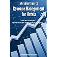 Introduction to Revenue Management for Hotels: Tools and strategies to maximize the revenue of your property