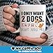 LittleCreations Dog Lover Gift - I Only Want 2 Dogs Don't Judge Me Mug - 11OZ White Ceramic Teacup Novelty Cup for Him/Her Puppy Novelty Present …