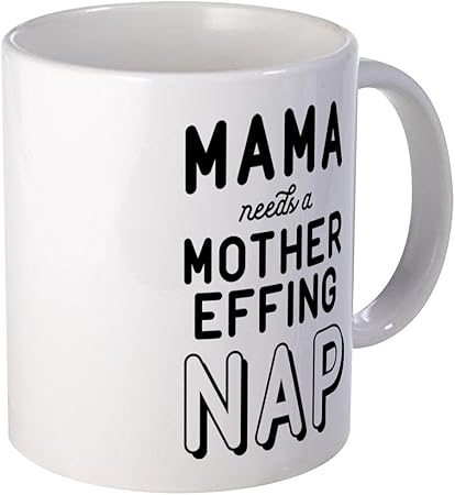mama needs a mother effing nap mug