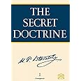 The Secret Doctrine: The Synthesis of Science, Religion, and Philosophy (2-volume set)