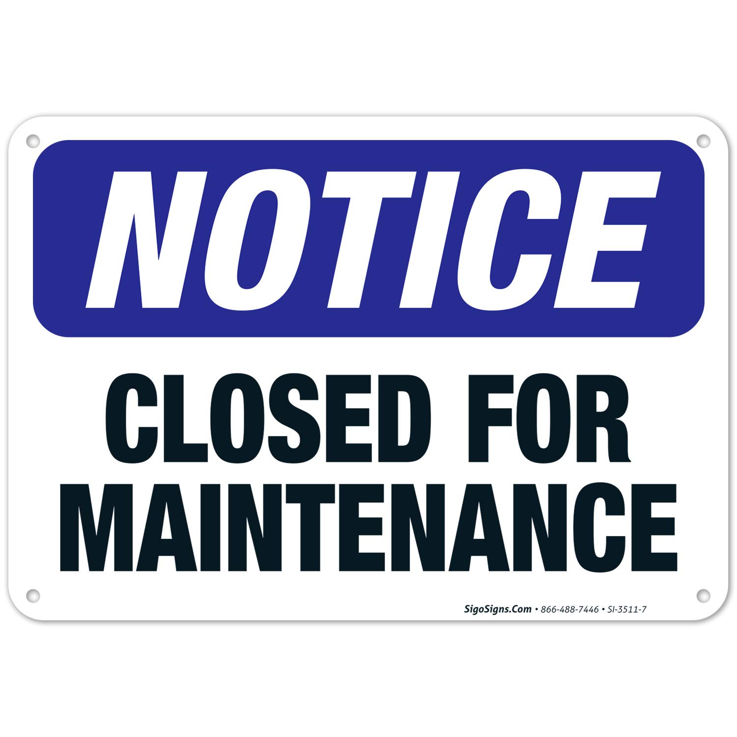 Closed For Maintenance Sign OSHA Notice Sign 10x7 Inches Rust Free closed for maintenance sign osha notice sign 10x7 inches rust free