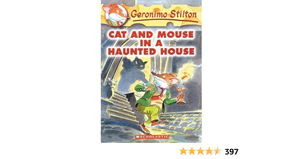 Cat And Mouse In A Haunted House Geronimo Stilton Book 3 Kindle Edition By Stilton Geronimo Children Kindle Ebooks Amazon Com