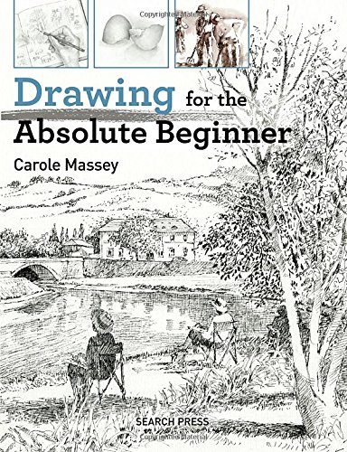 Drawing For The Absolute Beginner Carole Massey Epub Unibprintio