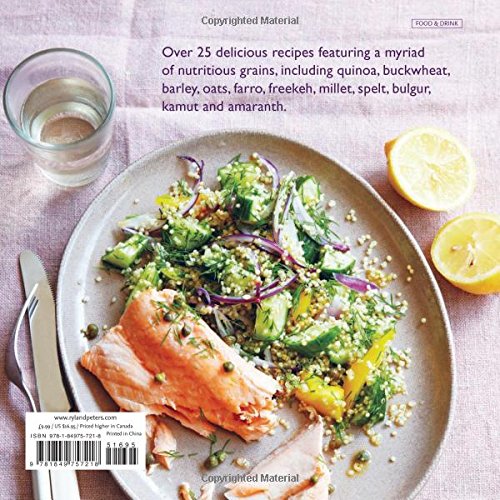 Power Grains Spelt, Farro, Freekeh, Amaranth, Kamut, Quinoa and Other