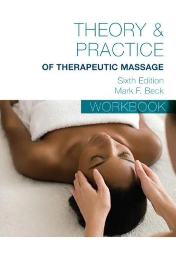 Theory & Practice of Therapeutic Massage, 6th Edition (Softcover