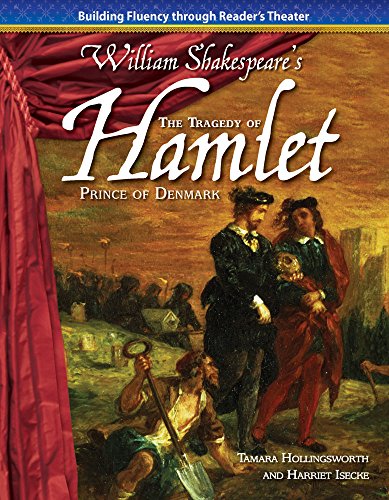 The Tragedy of Hamlet, Prince of Denmark (Building Fluency through Reader's Theater)