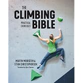 The Climbing Bible: Practical Exercises: Technique and strength training for climbing