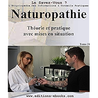 Naturopathie: Théorie et pratique avec mises en situation (Le savez-vous ? t. 31) (French Edition) book cover Naturopathie: Théorie et pratique avec mises en situation (Le savez-vous ? t. 31) (French Edition) book cover