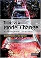 Time for a Model Change: Re-engineering the Global Automotive Industry