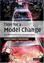 Time for a Model Change: Re-engineering the Global Automotive Industry