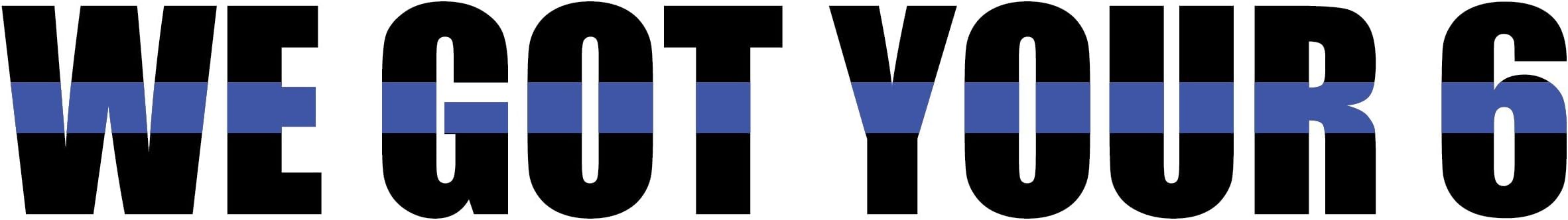 UrbanSundries WE GOT Your 6" Thin Blue Line Decal 8"x1.25" Support The Blue!