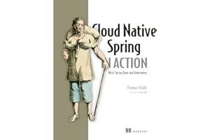 Cloud Native Spring in Action: With Spring Boot and Kubernetes