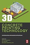 3D Concrete Printing Technology: Construction and