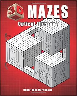 3D Mazes: Optical Illusions 3D Mazes: Optical Illusions