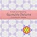 Simple and Relaxing Coloring for Adults, Geometric Patterns: Simple and Relaxing Coloring for Adults, Geometric Patterns (Coloring books for grownups) by 