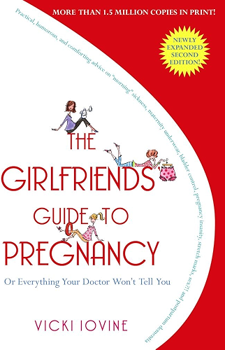 Download The Girlfriends' Guide to Pregnancy: Second Edition (English Edition) PDF