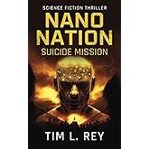 Nano Nation: Suicide Mission: Science Fiction Thriller (Mind Control)