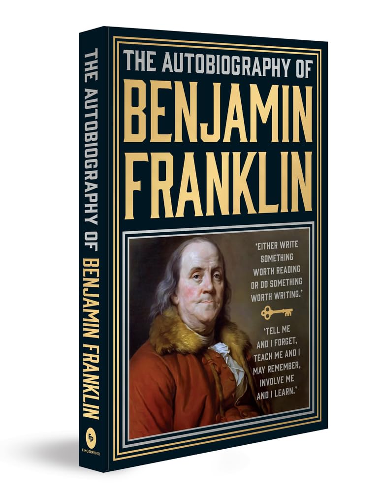 The Autobiography of Benjamin Franklin The Autobiography of Benjamin Franklin Hardcover