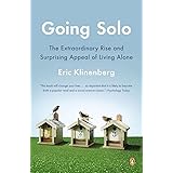Going Solo: The Extraordinary Rise and Surprising Appeal of Living Alone