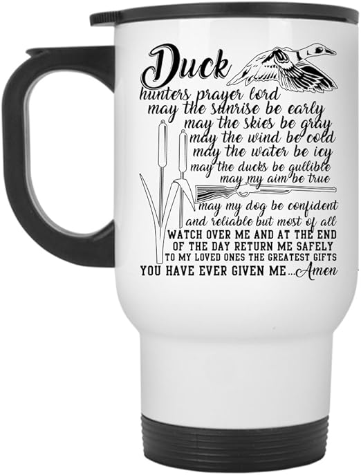 Amazon Com Funny Duck Hunting Travel Mug Duck Hunter Prayer Mug Travel Mug White Kitchen Dining